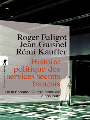 cover image of Histoire politique des services secrets francais
